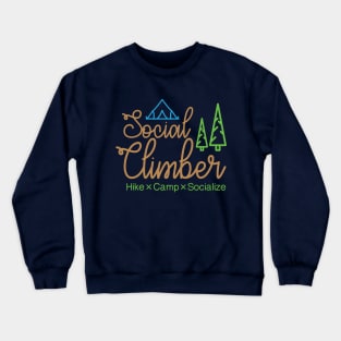 Social Climber (Hike, Camp, Socialize) Crewneck Sweatshirt